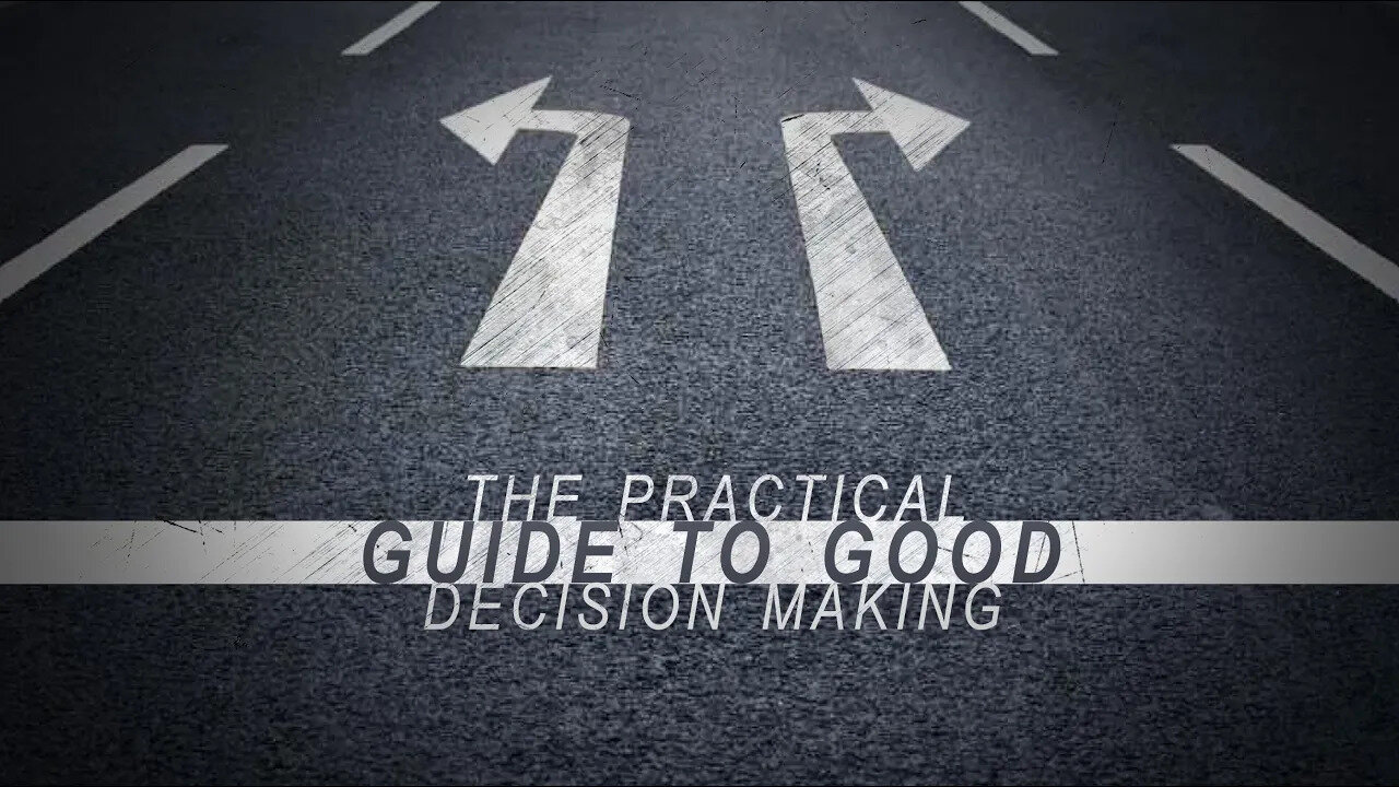 Practical Guide to Good Decision Making - Vladimir Savchuk