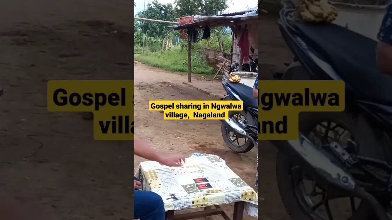 Gospel sharing in Ngwalwa village, Nagaland
