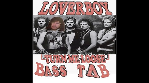 LoverBoy - Turn me loose (Bass Cover with TAB)