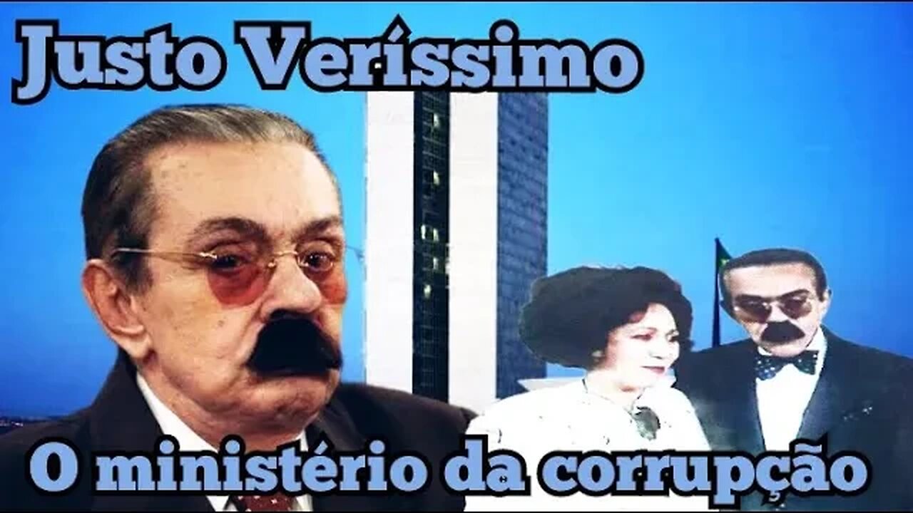 Chico Anysio Show; Justo Veríssimo, o Ministério da corrupção.