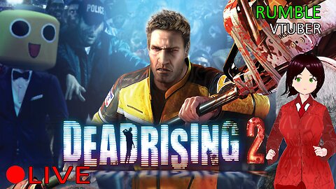 (VTUBER) - DR2 Main Game Today, Lets kill some Zombies - Dead Rising 2 #1 - RUMBLE