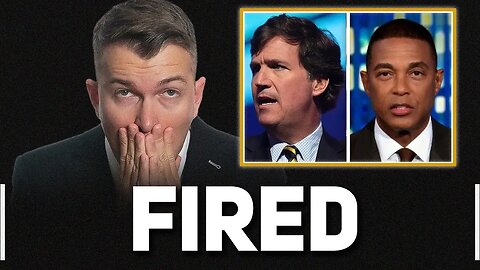 Tucker Carlson & Don Lemon OUT....What's Next?
