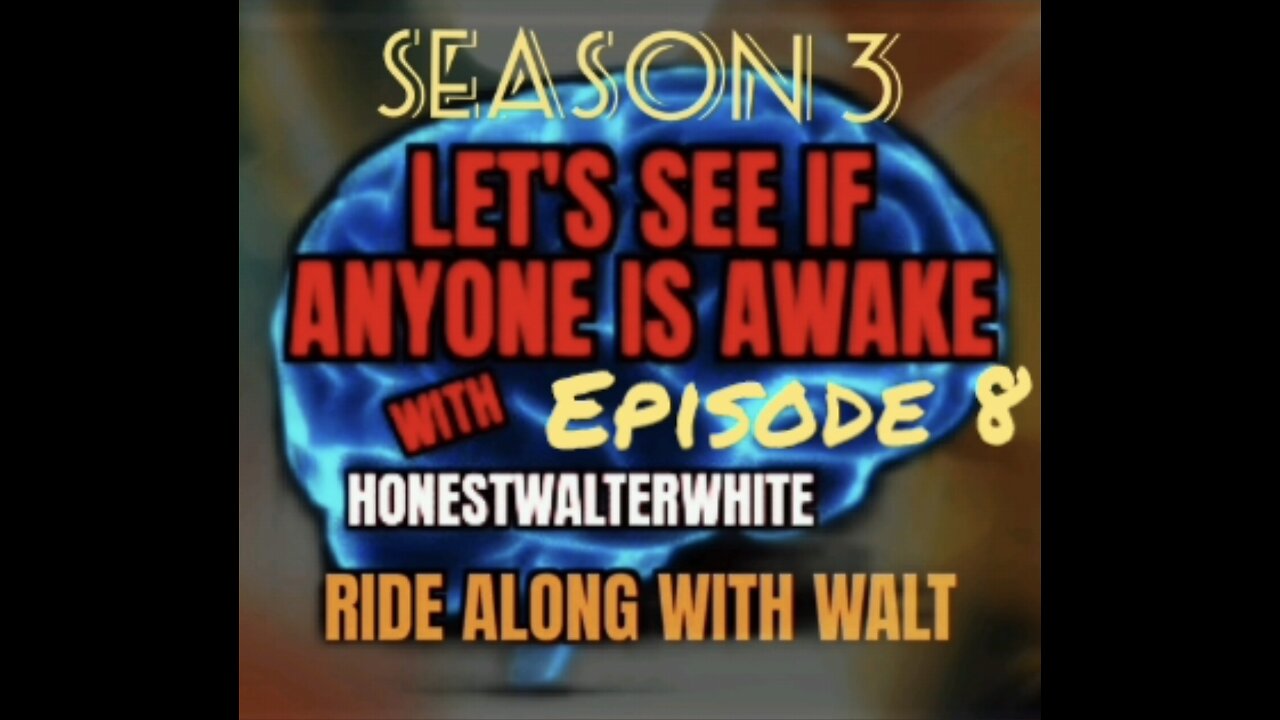 RIDE ALONG WITH WALT, LET'S SEE IF ANYONE IS AWARE, Session 3 Episode 8 with HonestWalterWhite