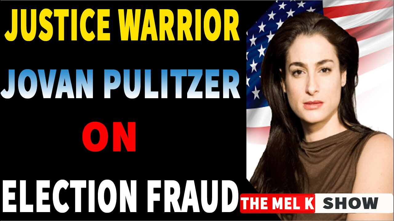 The Mel K Show : EXCLUSIVE UPDATE TODAY 1,14, 2022 lJUSTICE WARRIOR JOVAN PULITZER ON ELECTION FRAUD