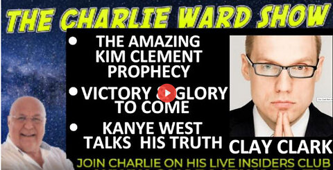 THE AMAZING KIM CLEMENT PROPHECY, VICTORY & GLORY TO COME WITH CLAY CLARK & CHARLIE WARD