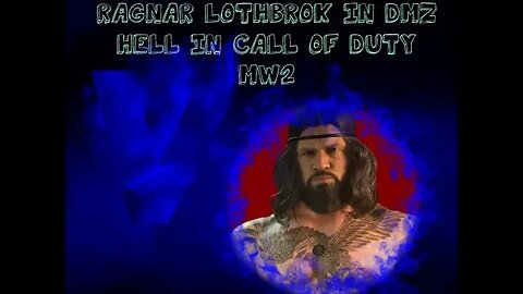 MW2 DMZ MISSIONS WITH RAGNAR LOTHBROK YOU NEVER KNOW WHATS GOING TO HAPPEN