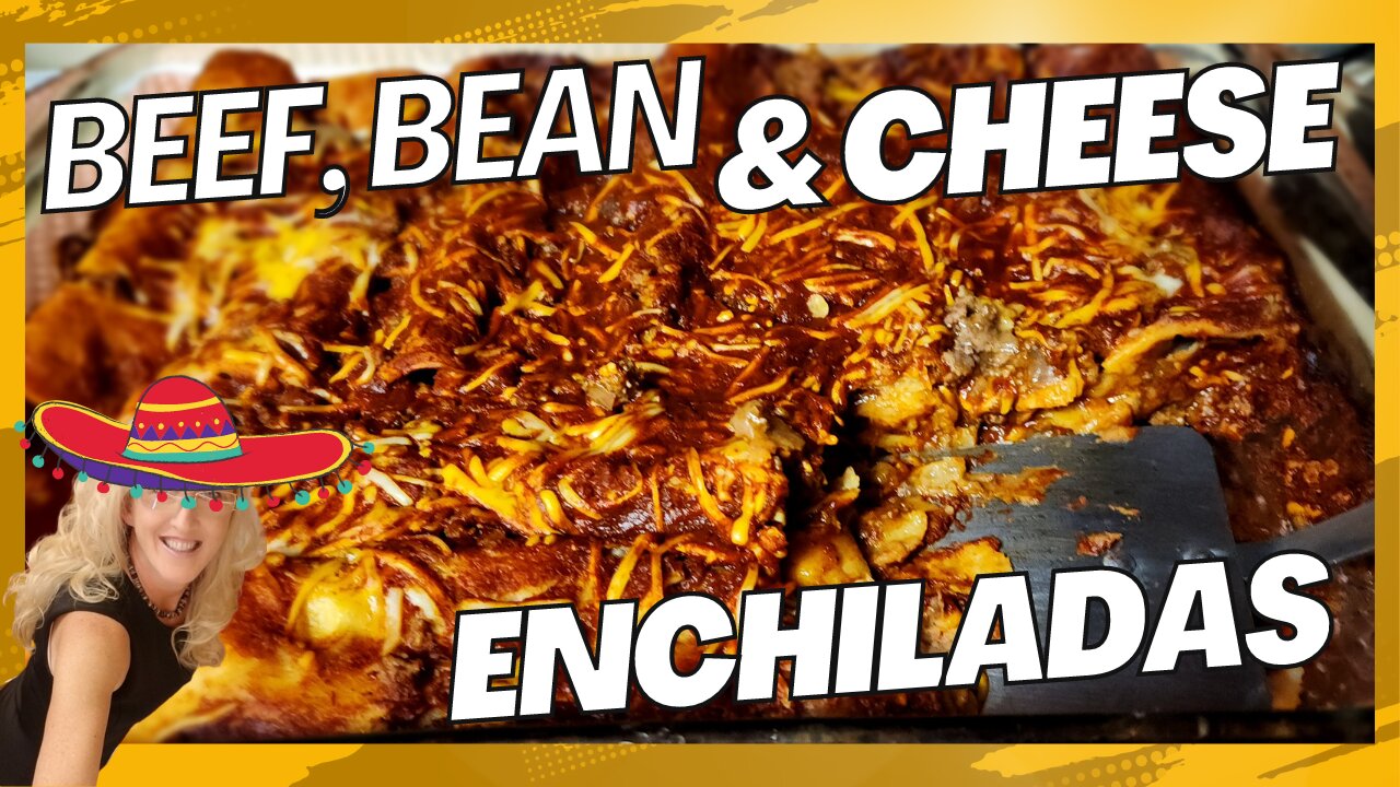 QUICK, EASY BEEF BEAN & CHEESE ENCHILADAS