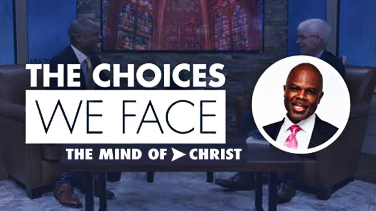 Pastor James E. Ward, Jr. || The Choices We Face || The Mind Of Christ !!