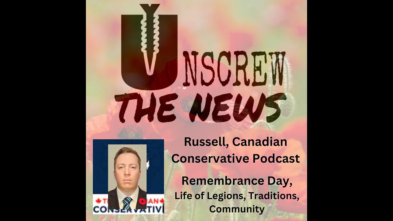 Russell Canadian Conservative Podcast, Remembrance Day, Legion, Community