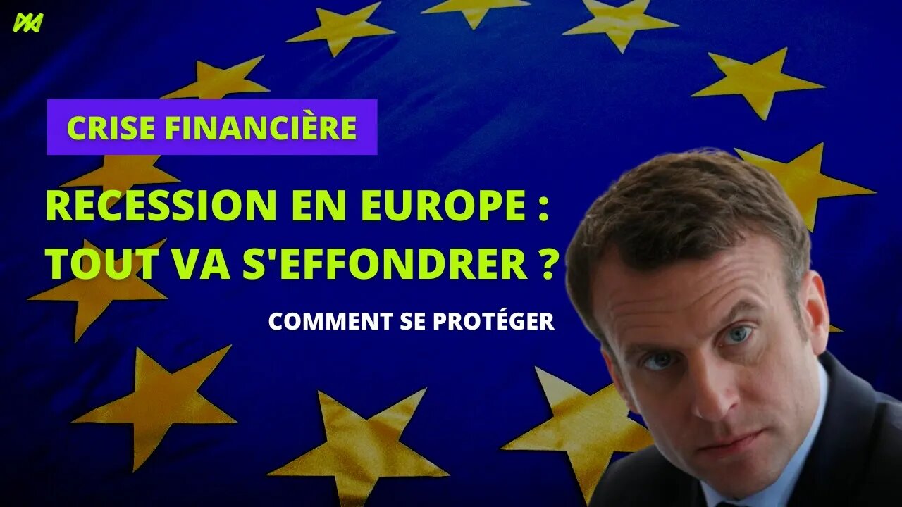 Récession en Europe : à quoi faut il s'attendre ? tout va s'effondrer en 2023 ?