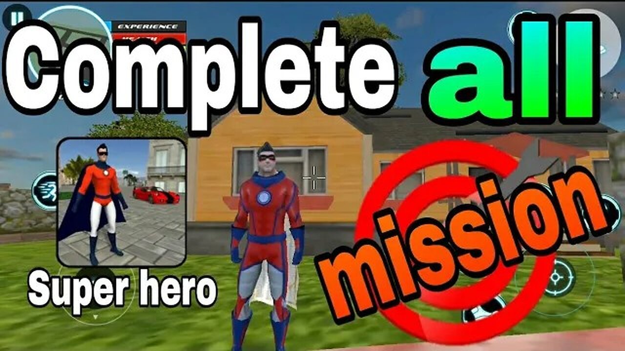 Complete all mission | Super hero