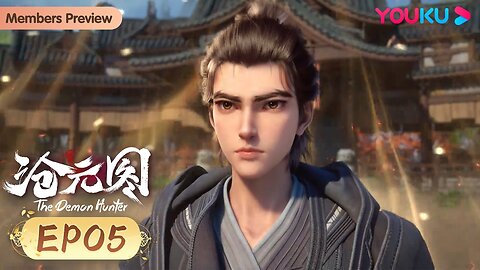 The Demon Hunter Donghua ( Cang Yuan Tu ) Season 1 Episode 5 With English Subtitles