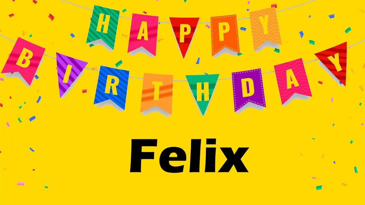 Happy Birthday to Felix - Birthday Wish From Birthday Bash