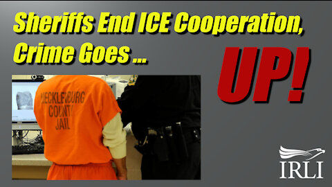 Sheriffs End ICE Cooperation, Crime Goes UP!