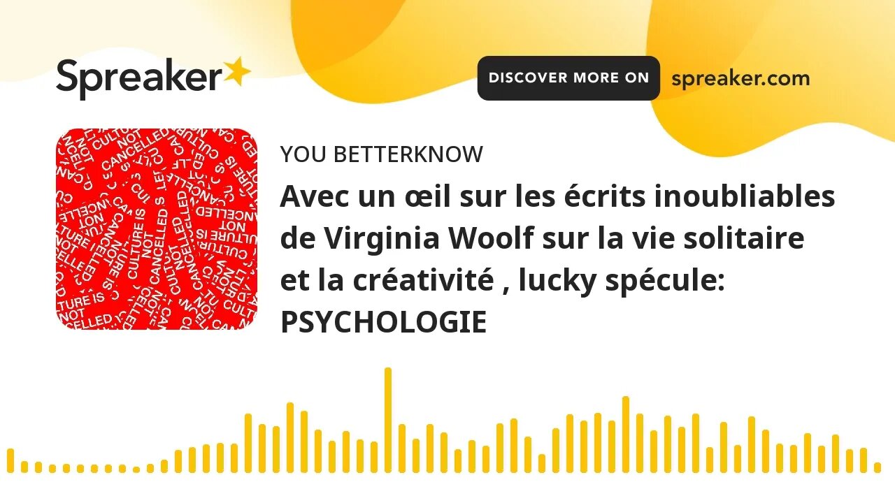 Avec un œil sur les écrits inoubliables de Virginia Woolf sur la vie solitaire et la créativité , lu