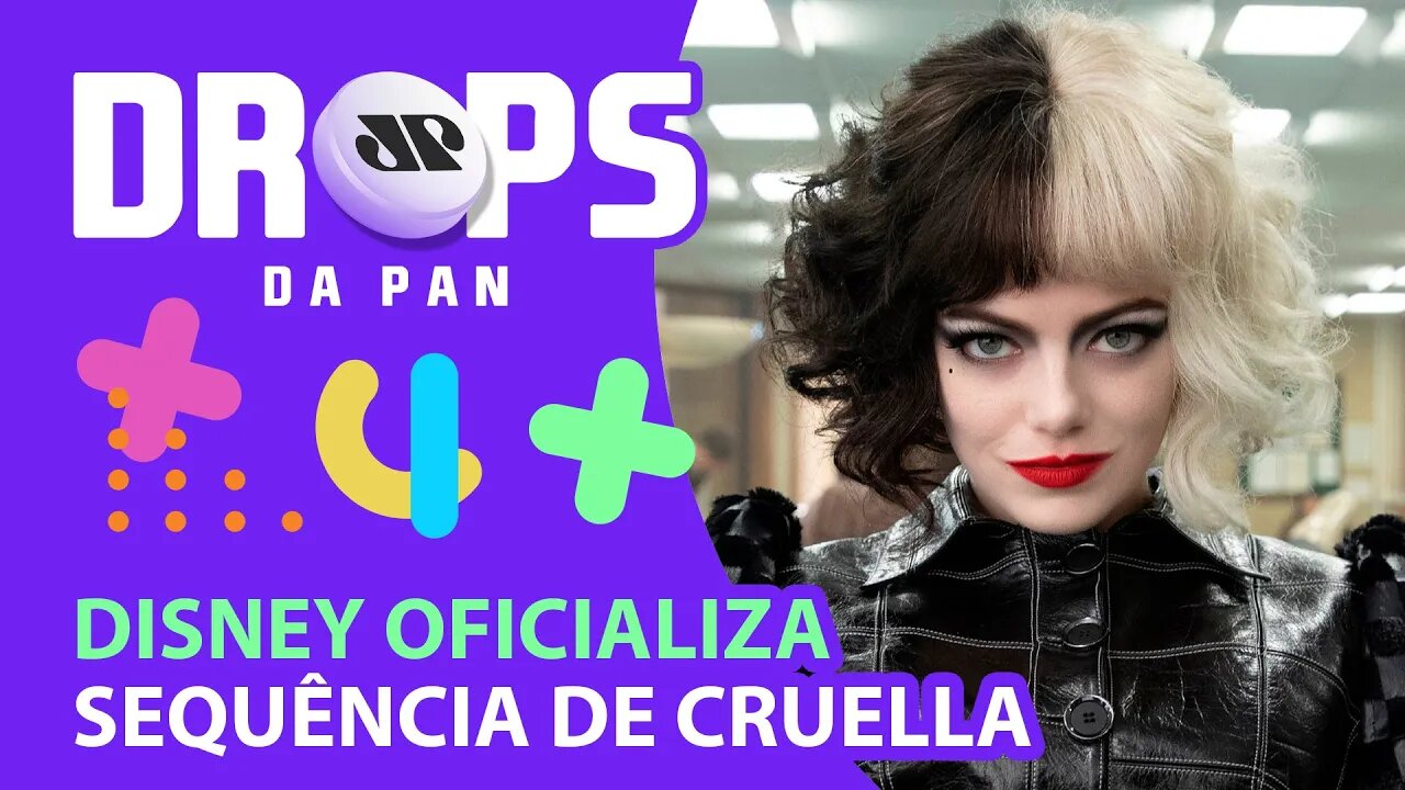 VEM AI CRUELLA 2! | DROPS da Pan - 08/06/21