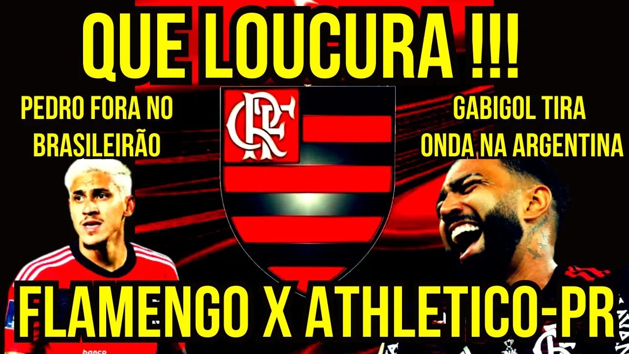 QUE LOUCURA! GABIGOL TIRA ONDA E PEDRO FORA NO BRASILEIRÃO - É TRETA!!! NOTÍCIAS DO FLAMENGO