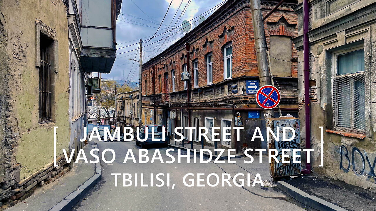 Tbilisi Walks: Jambuli and Vaso Abashidze Streets