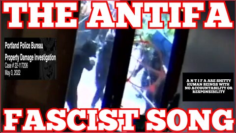 'ANTIFA' "ANTIFA FASCIST SONG" 'REAL SHITTY PEOPLE'. SONG LYRICS BY 'ANDRE CORBEIL'