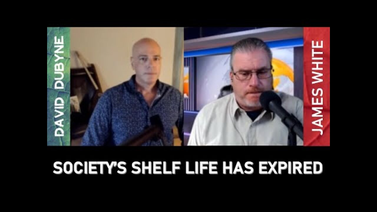 Society's Shelf Life Has Expired (James White PT 1)