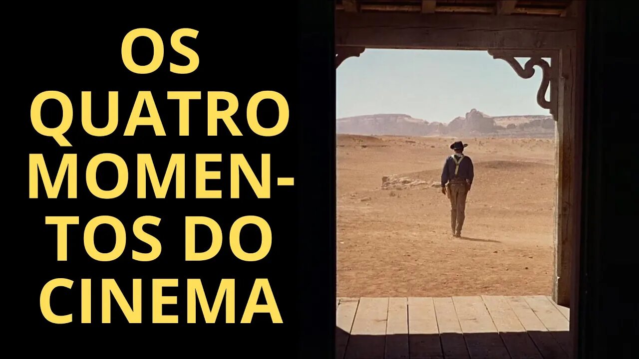 OS QUATRO MOMENTOS DO CINEMA