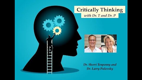 Critically Thinking with Dr. T and Dr. P - Episode 41