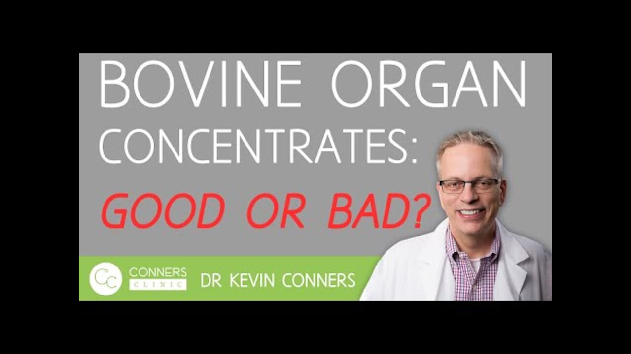 Bovine Organ Concentrates: Good or Bad?