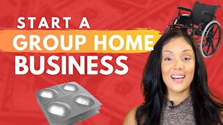 How to Start a Group Home Business