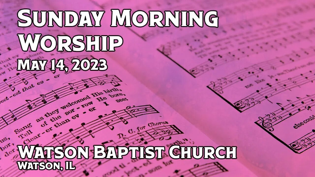 2023 05 14 Worship Service