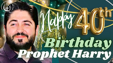 HAPPY 40TH BIRTHDAY, PROPHET HARRY!!