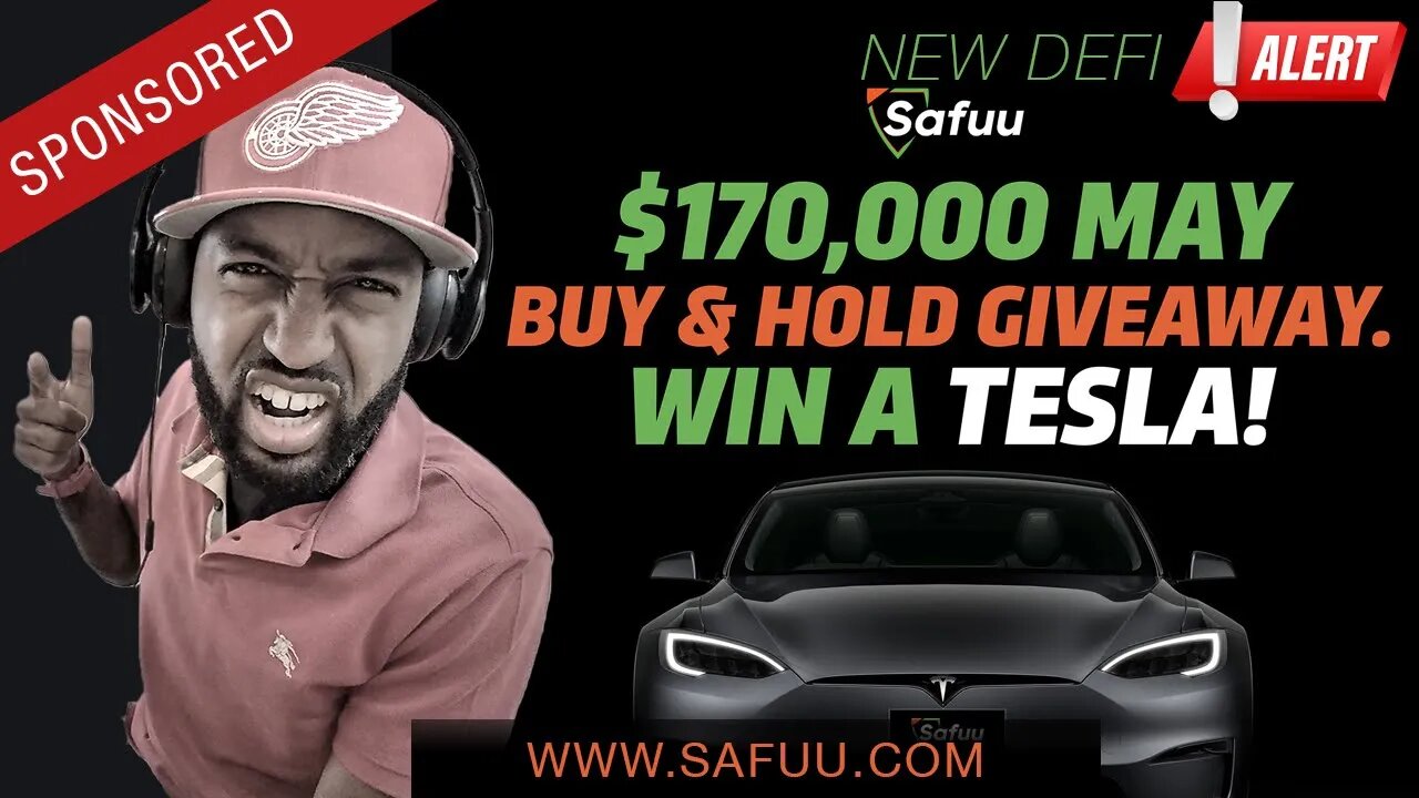 Enter to Win a Tesla and More, Just By Holding $SAFUU DeFi Token! ENDS JUNE 1ST!