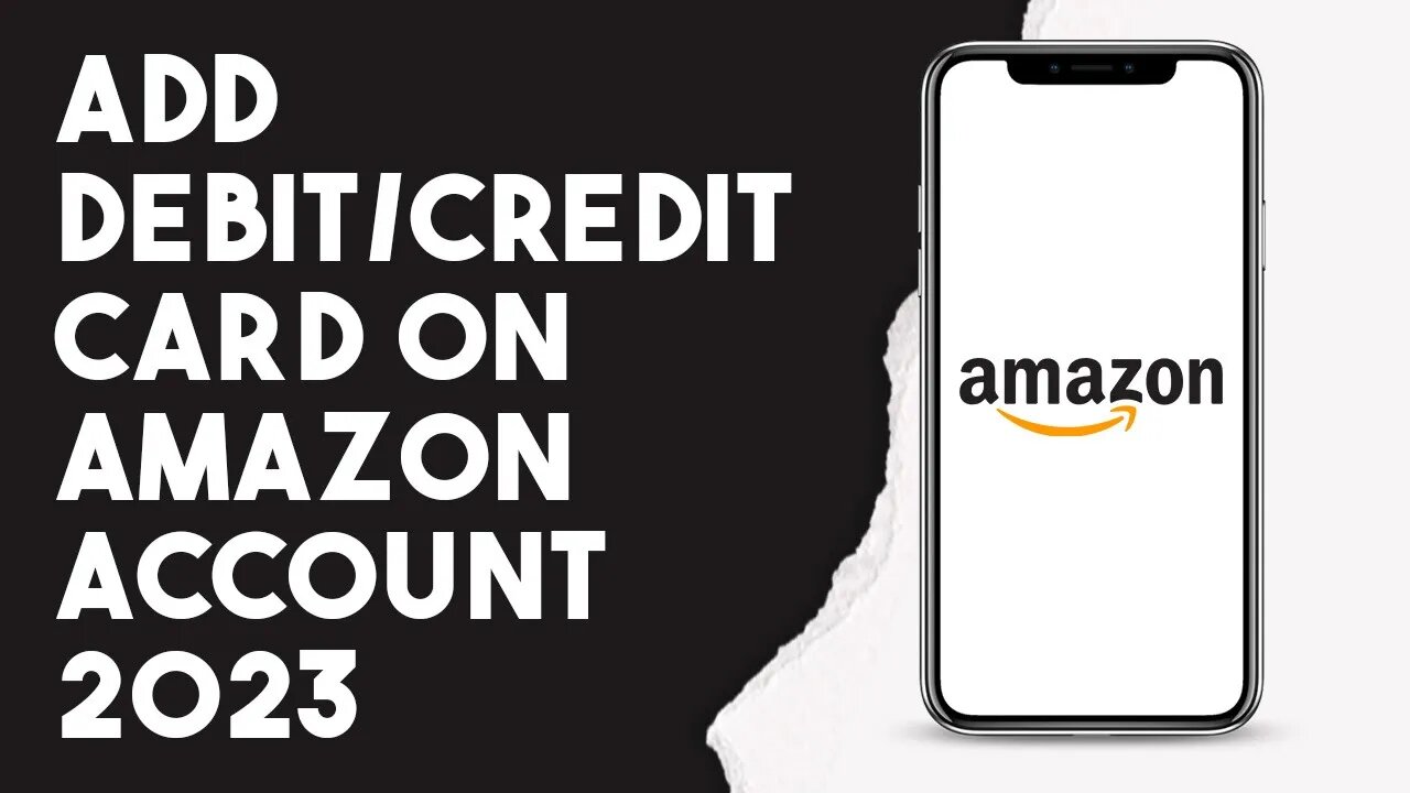 How To Add Debit/credit Card On Amazon Account