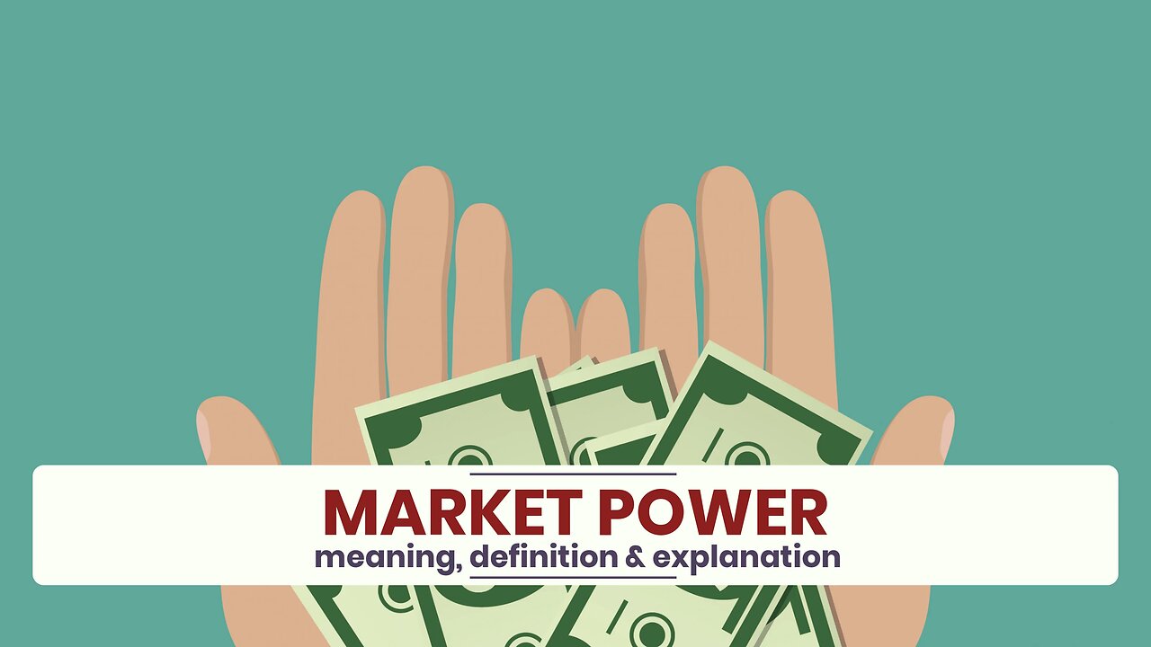 What is MARKET POWER?