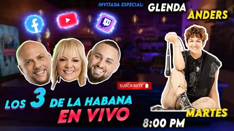 🔴🔥LIVE Los 3 de La Habana 🔥 🎤 Glenda Anders 👩‍🎤