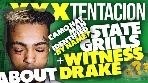 🚨Cooperating Witness GRILLED about DRAKE and Camo Hat Man Identified by NAME in XXXTENTACION Trial⁉️