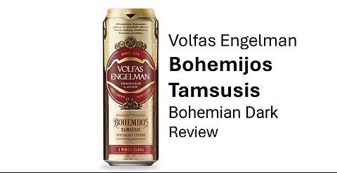 Volfas Engelman Bohemijos Tamsusis Bohemian Dark Beer Review