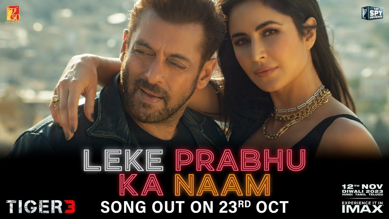 Leke Prabhu Ka Naam Song | Tiger 3, Salman Khan, Katrina Kaif, Pritam, Arijit Singh, Nikhita,Amitabh