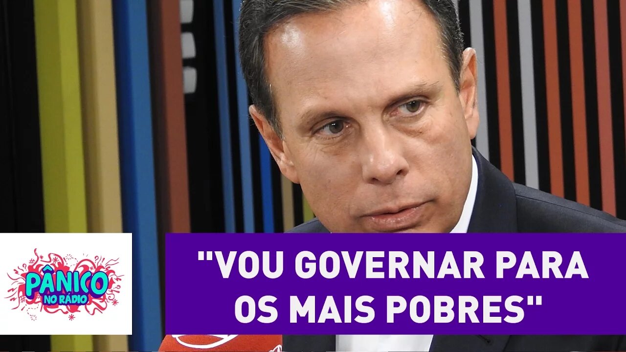 João Doria: "vou governar para os mais pobres" | Pânico