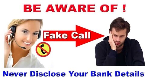 Be AWARE From Fraud Call