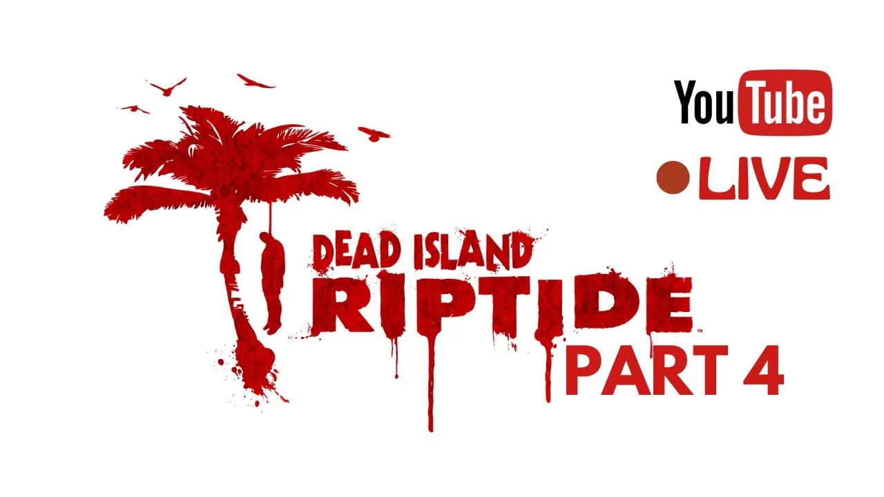 🔴 LIVE | 🇿🇦🧟🧟 Dead Island: Riptide 🧟🧟 🇿🇦 | 🔴 LIVE | PART 4