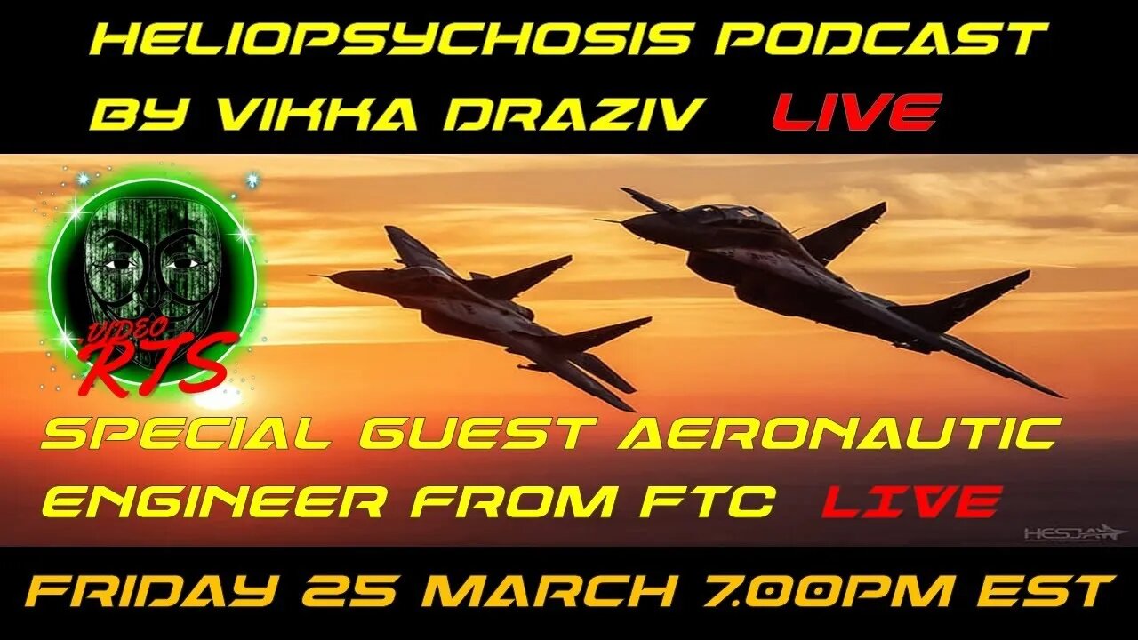 Aeronautical Engineer Brett Freeman From FTC On HelioPsychosis Podcast Vikka Draziv