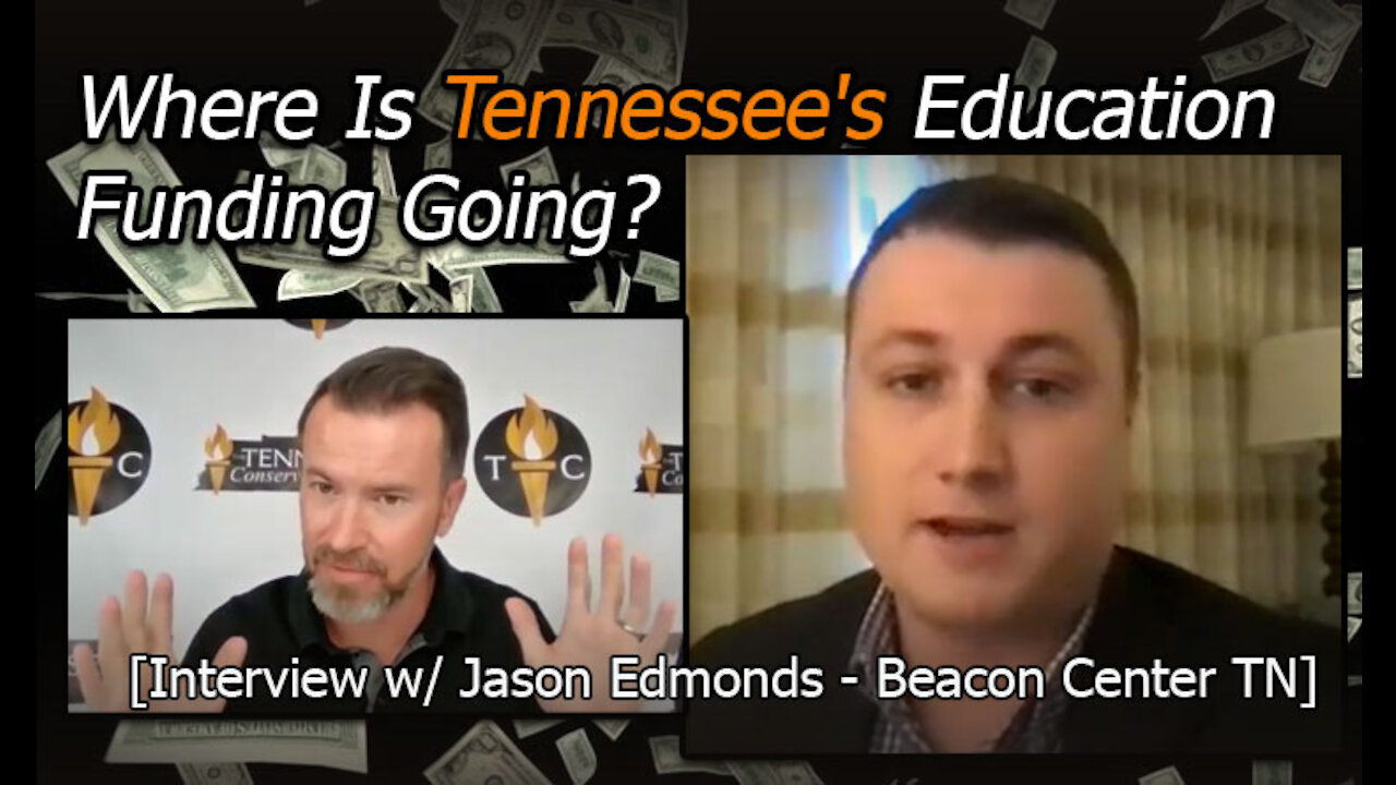 Where Is Tennessee's Education Funding Going? [ Interview with Jason Edmonds from Beacon Center TN ]