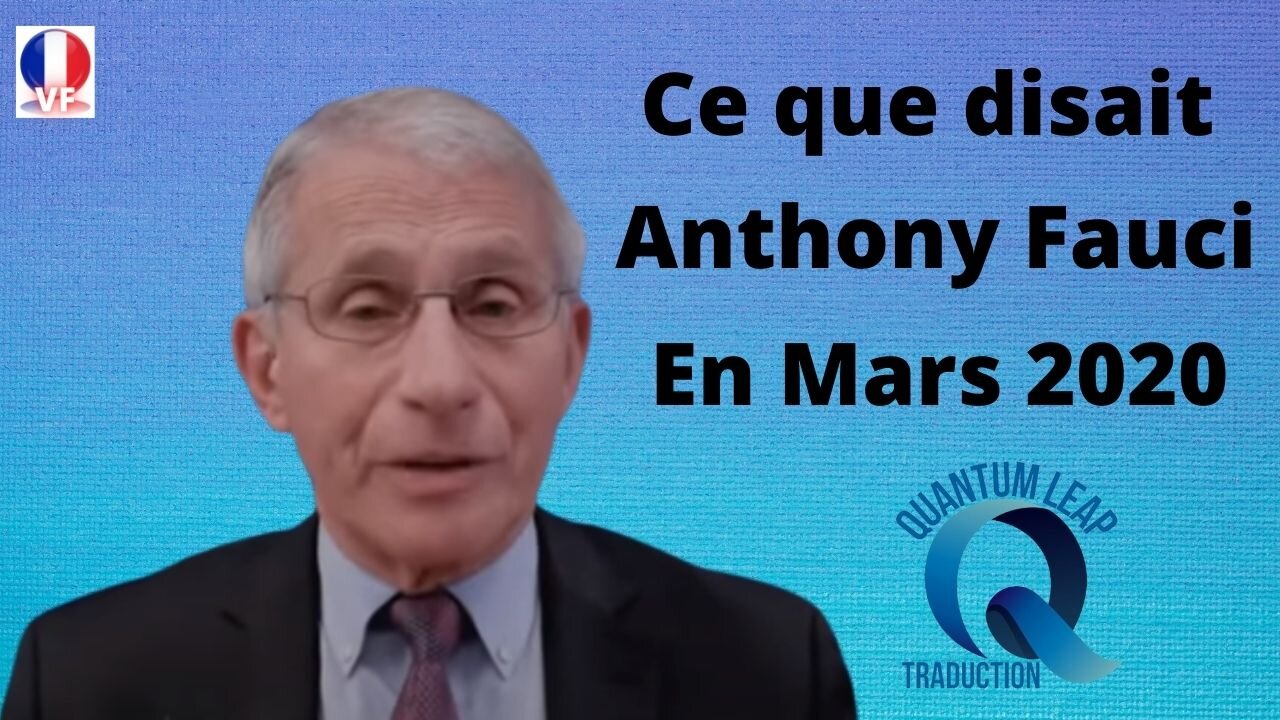 ÉCOUTONS ANTHONY FAUCI EN MARS 2020 - INTERNET A DE LA MÉMOIRE