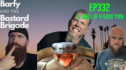 EP332 A Shell of a Good Time