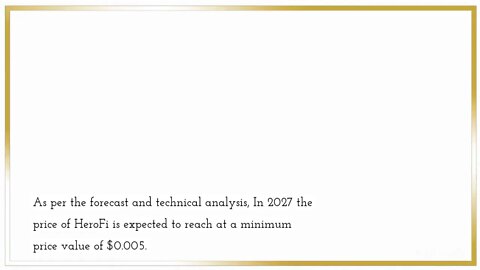 HeroFi Price Prediction 2022, 2025, 2030 HEROEGG Price Forecast Cryptocurrency Price Prediction