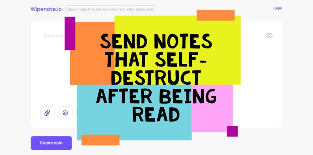 Send notes that self-destruct after being read