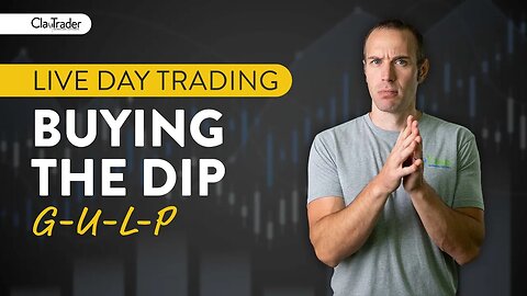 [LIVE] Day Trading | Buying the Dip. * Gulp *