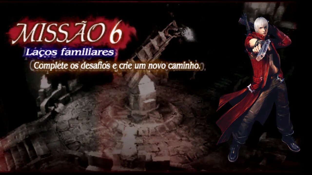 Missão 06 Laços Familiares (Devil May Cry 3:Especial Edition ) EP:06