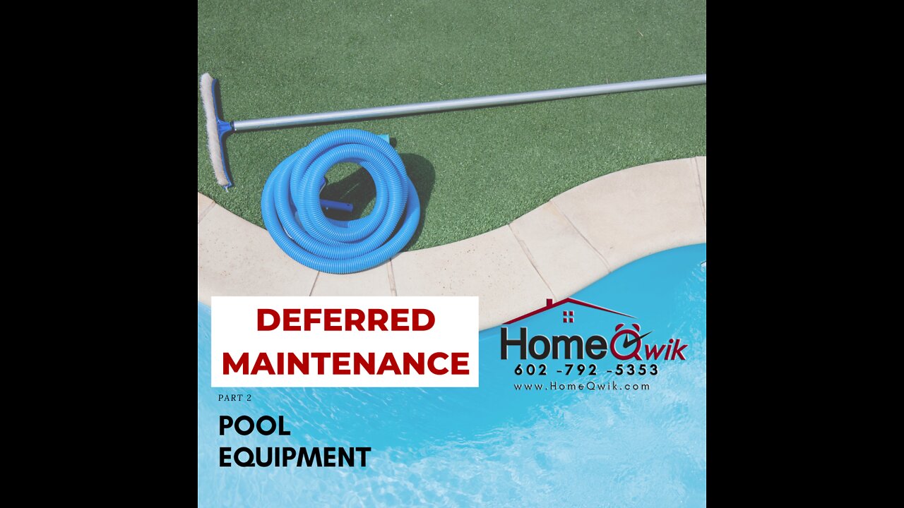 Deferred Maintenance - Part 2 (Pool Equipment)