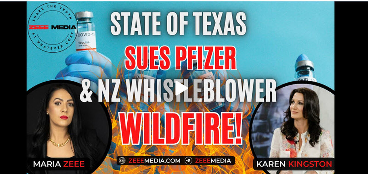 Karen Kingston - State of Texas Sues Pfizer & NZ Whistleblower WILDFIRE!!!